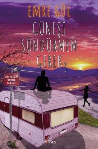 Güneşi Söndürmem Gerek 3 (Ciltli) - Emre Gül - 1