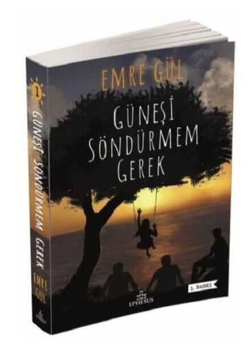 Güneşi Söndürmem Gerek - Emre Gül - 1