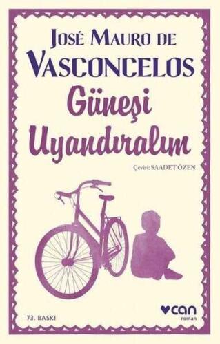 Güneşi Uyandıralım - Jose Mauro de Vasconcelos - 1