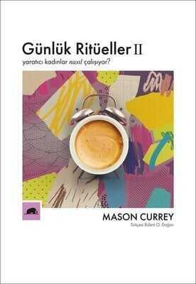 Günlük Ritüeller 2 - Mason Currey - 1