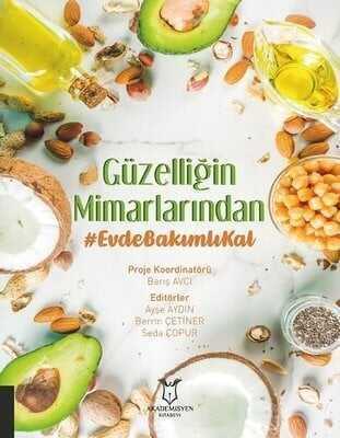 Güzelliğin Mimarlarından Evde Bakımlı Kal - Kolektif - 1