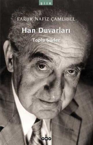 Han Duvarları - Faruk Nafiz Çamlıbel - 1