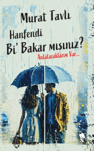 Hanfendi Bi’ Bakar mısınız?/Murat Tavlı - 1