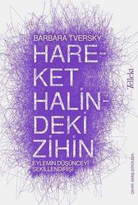 Hareket Halindeki Zihin - Barbara Tversky - 1