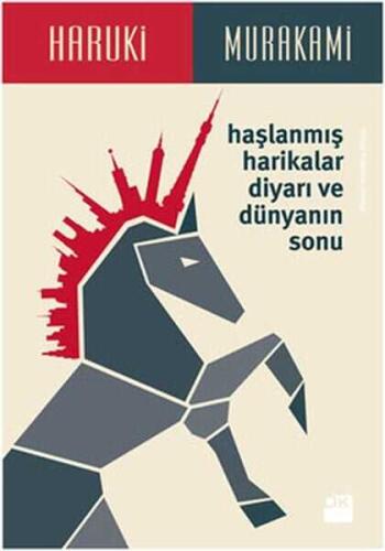 Haşlanmış Harikalar Diyarı ve Dünyanın Sonu - Haruki Murakami - 1