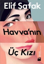 Havva’nın Üç Kızı - Elif Şafak - Doğan Kitap - 2