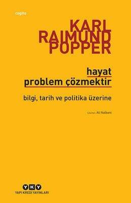 Hayat Problem Çözmektir - Karl R. Popper - 1