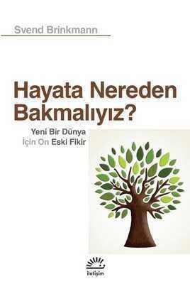 Hayata Nereden Bakmalıyız? - Svend Brinkmann - 1