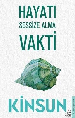 Hayatı Sessize Alma Vakti - Kinsun - 1