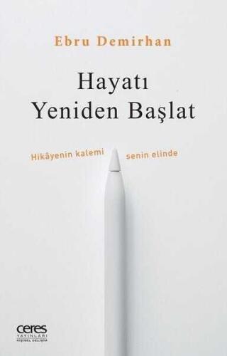 Hayatı Yeniden Başlat - Ebru Demirhan - 1