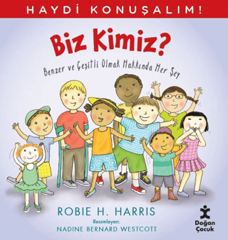 Haydi Konuşalım - Biz Kimiz?/Robie H. Harris - 1