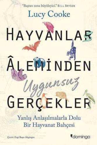 Hayvanlar Aleminden Uygunsuz Gerçekler - Lucy Cooke - Domingo Yayınevi - 1