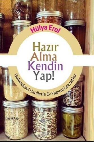 Hazır Alma Kendin Yap! - Hülya Erol - 1