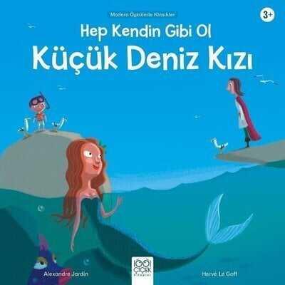 Hep Kendin Gibi Ol Küçük Deniz Kızı - Alexandre Jardin - 1