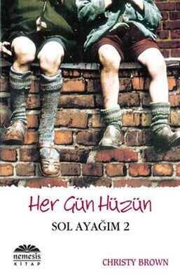 Her Gün Hüzün - Sol Ayağım 2 - Christy Brown - 1