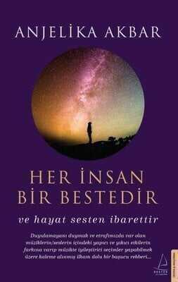 Her İnsan Bir Bestedir - Anjelika Akbar - 1