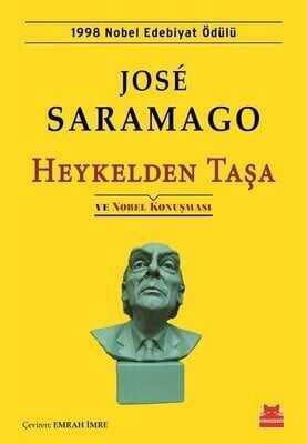 Heykelden Taşa ve Nobel Konuşması - Jose Saramago - 1