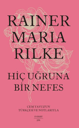 Hiç Uğruna Bir Nefes/Rainer Maria Rilke - 1