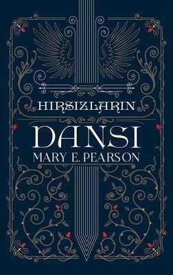 Hırsızların Dansı (Ciltli) - Mary E. Pearson - 1