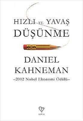 Hızlı ve Yavaş Düşünme - Daniel Kahneman - 1