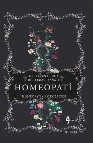 Homeopati Bir Tedavi Sanatı - Levent Buda - A7 Kitap - 1