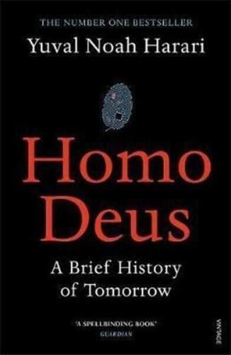 Homo Deus - Yuval Noah Harari - The Harvill Press - 1