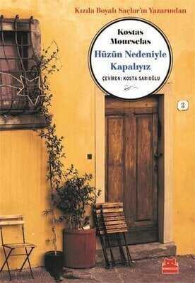 Hüzün Nedeniyle Kapalıyız - Kostas Mourselas - 1