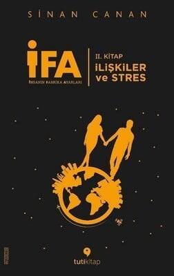 İFA: İnsanın Fabrika Ayarları 2. Kitap - İlişkiler ve Stres - Sinan Canan - 1