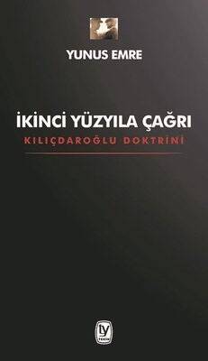 İkinci Yüzyıla Çağrı - Yunus Emre - 1