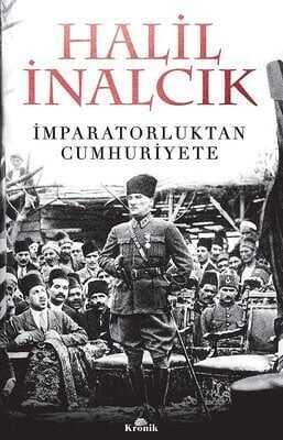 İmparatorluktan Cumhuriyete - Halil İnalcık - 1