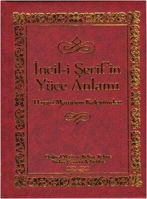 İncil-i Şerif’in Yüce Anlamı Ciltli - Kolektif - 1