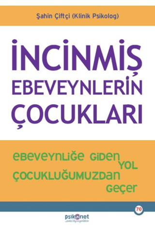 İncinmiş Ebeveynlerin Çocukları/Şahin Çiftçi - 1