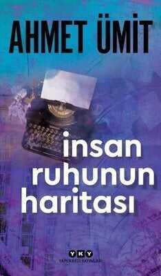 İnsan Ruhunun Haritası - Ahmet Ümit - 1