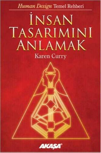 İnsan Tasarımını Anlamak - Karen Curry - 1