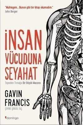 İnsan Vücuduna Seyahat - Gavin Francis - 1