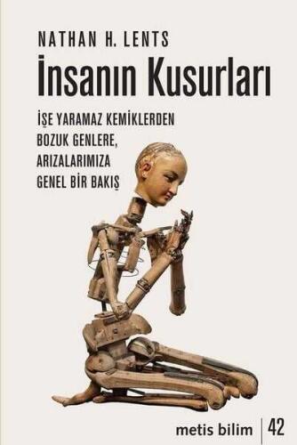 İnsanın Kusurları - Nathan H. Lents - Metis Yayınları - 1