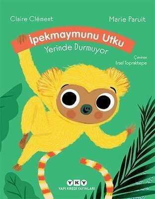 İpekmaymunu Utku Yerinde Durmuyor - Claire Clement - 1