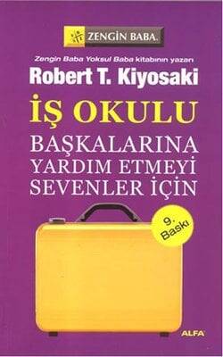 İş Okulu - Robert T. Kiyosaki - 1