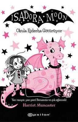 Isadora Moon Okula Ejderha Götürüyor Ciltli - Harriet Muncaster - 1