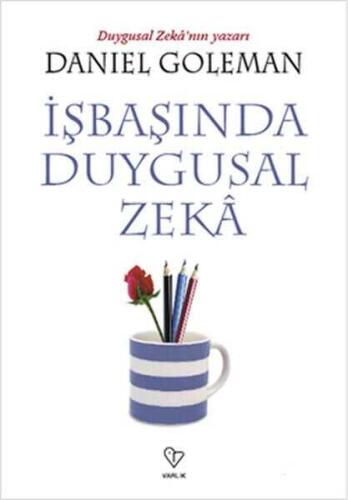 İşbaşında Duygusal Zeka- Daniel Goleman - Varlık Yayınları - 1