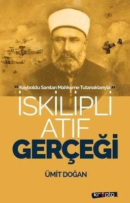 İskilipli Atıf Gerçeği - Ümit Doğan - 1