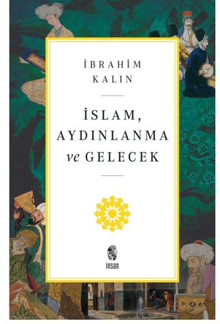 İslam, Aydınlanma ve Gelecek - 1