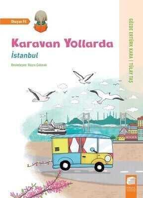 İstanbul - Karavan Yollarda - Gözde Ertürk Kara, Tülay Taş - 1