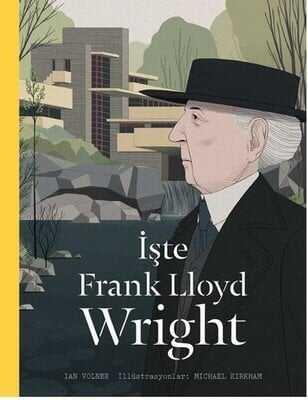 İşte Frank Lloyd Wright - Ian Volner - 1