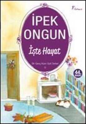 İşte Hayat - Bir Genç Kızın Gizli Defteri 5 - İpek Ongun - 1