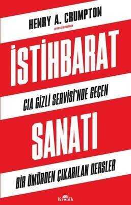 İstihbarat Sanatı - Henry A. Crumpton - 1