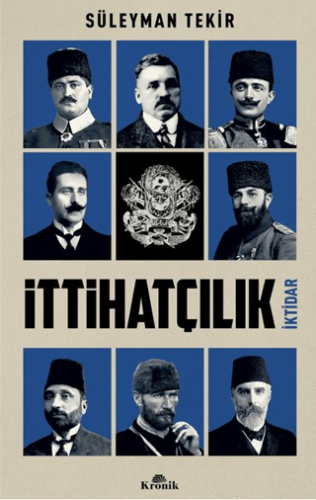 İttihatçılık - İktidar - 1