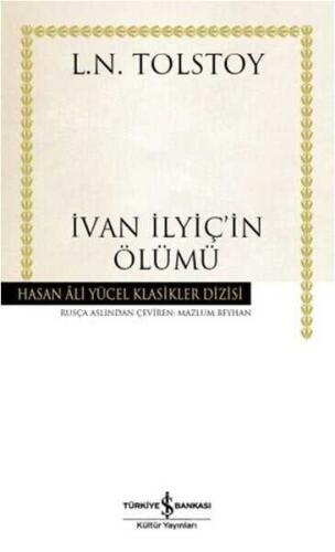 İvan İlyiç'in Ölümü - Lev Nikolayeviç Tolstoy - İş Bankası Kültür Yayınları - 1