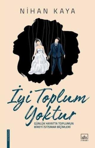 Iyi Toplum Yoktur - 1