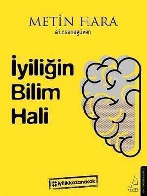 İyiliğin Bilim Hali - Metin Hara - 1